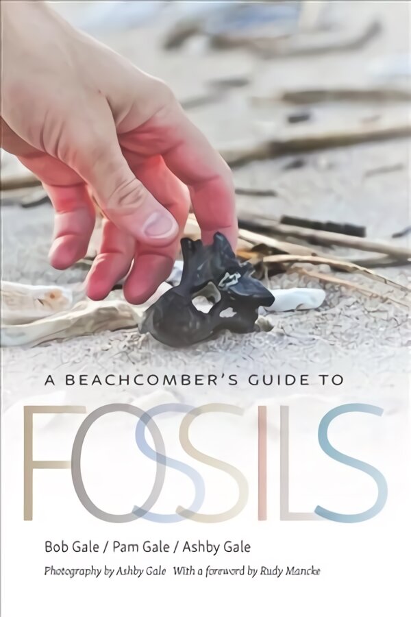 Beachcomber's Guide to Fossils kaina ir informacija | Socialinių mokslų knygos | pigu.lt