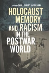 Holocaust Memory and Racism in the Postwar World kaina ir informacija | Istorinės knygos | pigu.lt