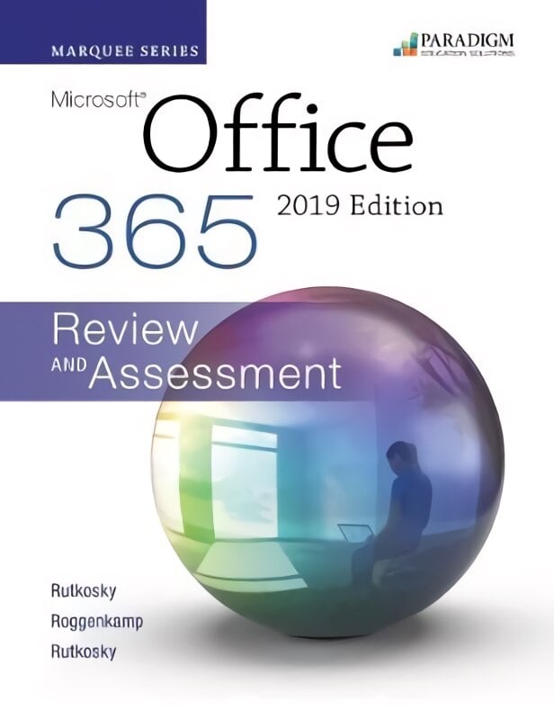 Marquee Series: Microsoft Office 2019: Text plus Review and Assessments Workbook цена и информация | Ekonomikos knygos | pigu.lt