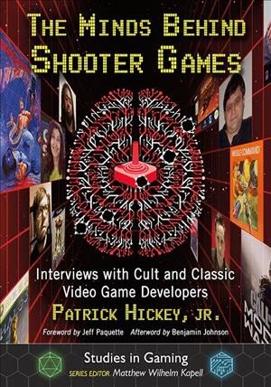 Minds Behind Shooter Games: Interviews with Cult and Classic Video Game Developers цена и информация | Knygos apie sveiką gyvenseną ir mitybą | pigu.lt