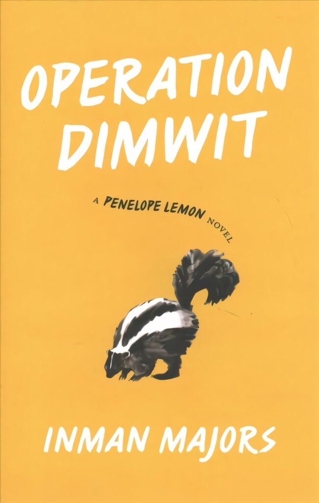 Operation Dimwit: A Penelope Lemon Novel kaina ir informacija | Fantastinės, mistinės knygos | pigu.lt