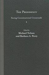 Presidency: Facing Constitutional Crossroads kaina ir informacija | Istorinės knygos | pigu.lt