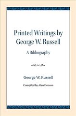 Printed Writings by George W. Russell: A Bibliography цена и информация | Исторические книги | pigu.lt