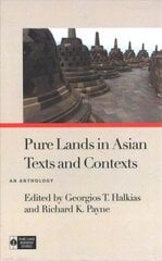 Pure Lands in Asian Texts and Contexts: An Anthology kaina ir informacija | Dvasinės knygos | pigu.lt
