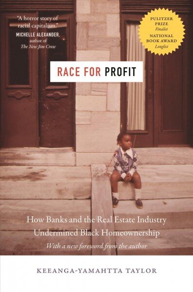 Race for Profit: How Banks and the Real Estate Industry Undermined Black Homeownership kaina ir informacija | Istorinės knygos | pigu.lt