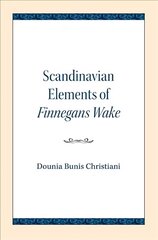 Scandinavian Elements of Finnegans Wake kaina ir informacija | Istorinės knygos | pigu.lt