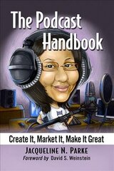 Podcast Handbook: Create It, Market It, Make It Great kaina ir informacija | Ekonomikos knygos | pigu.lt