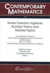 Vertex Operator Algebras, Number Theory and Related Topics kaina ir informacija | Ekonomikos knygos | pigu.lt