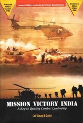 Mission Victory India: A Key to Quality Combat Leadership kaina ir informacija | Istorinės knygos | pigu.lt