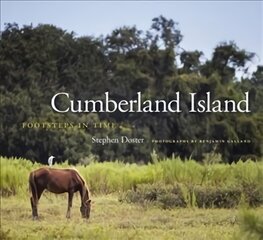 Cumberland Island: Footsteps in Time kaina ir informacija | Socialinių mokslų knygos | pigu.lt