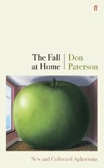 Fall at Home: New and Collected Aphorisms Main цена и информация | Исторические книги | pigu.lt