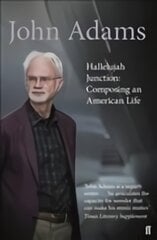 Hallelujah Junction: Composing an American Life Main kaina ir informacija | Biografijos, autobiografijos, memuarai | pigu.lt