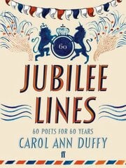 Jubilee Lines: 60 Poets for 60 Years Main kaina ir informacija | Poezija | pigu.lt