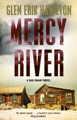 Mercy River: A Van Shaw Novel Main kaina ir informacija | Fantastinės, mistinės knygos | pigu.lt