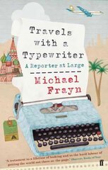 Travels with a Typewriter: A Reporter at Large Main цена и информация | Путеводители, путешествия | pigu.lt