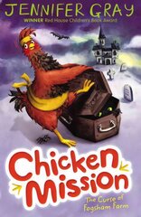 Chicken Mission: The Curse of Fogsham Farm Main, Book 2 kaina ir informacija | Knygos paaugliams ir jaunimui | pigu.lt