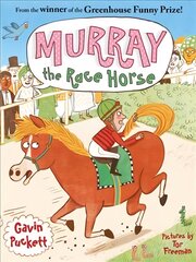 Murray the Race Horse Main kaina ir informacija | Knygos paaugliams ir jaunimui | pigu.lt