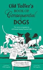 Old Toffer's Book of Consequential Dogs Main kaina ir informacija | Poezija | pigu.lt