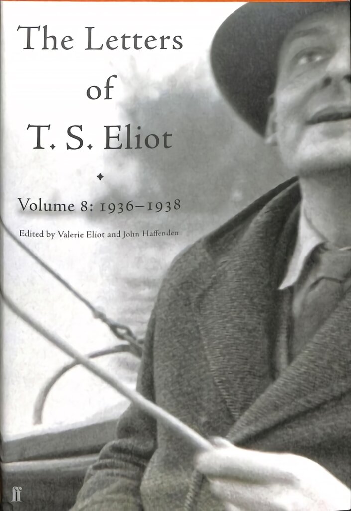 Letters of T. S. Eliot Volume 8: 1936-1938 Main kaina ir informacija | Biografijos, autobiografijos, memuarai | pigu.lt