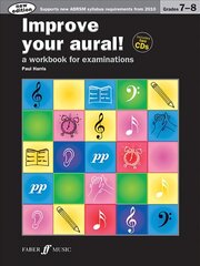 Improve your aural! Grades 7-8 New edition kaina ir informacija | Knygos apie meną | pigu.lt