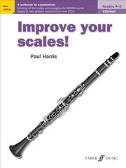 Improve your scales! Clarinet Grades 4-5 2nd New edition цена и информация | Книги об искусстве | pigu.lt