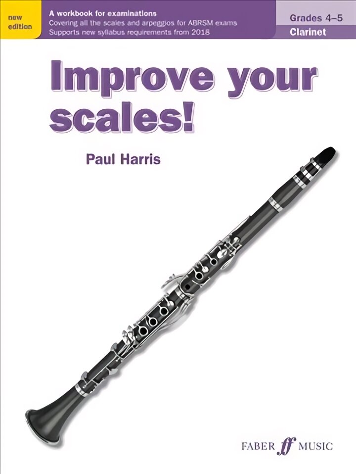Improve your scales! Clarinet Grades 4-5 2nd New edition kaina ir informacija | Knygos apie meną | pigu.lt