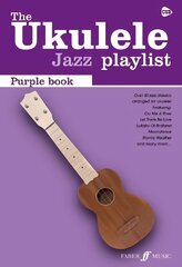 Ukulele Jazz Playlist: Purple Book: (Ukulele Chord Songbook) цена и информация | Книги об искусстве | pigu.lt