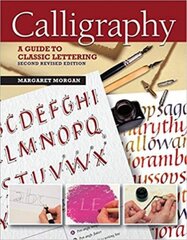 Calligraphy, 2nd Revised Edition: A Guide to Handlettering цена и информация | Книги о питании и здоровом образе жизни | pigu.lt