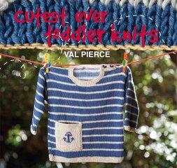 Cutest Ever Toddler Knits kaina ir informacija | Knygos apie sveiką gyvenseną ir mitybą | pigu.lt