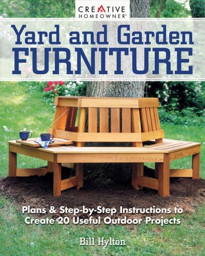 Yard and Garden Furniture, 2nd Edition: Plans & Step-By-Step Instructions to Create 20 Useful Outdoor Projects 2nd edition kaina ir informacija | Knygos apie sveiką gyvenseną ir mitybą | pigu.lt