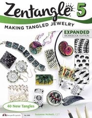 Zentangle 5, Expanded Workbook Edition: Making Tangled Jewelry Enlarged edition, 5, Workbook цена и информация | Книги об искусстве | pigu.lt
