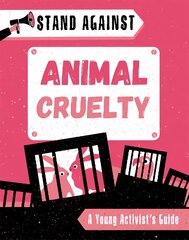 Stand Against: Animal Cruelty цена и информация | Книги для подростков и молодежи | pigu.lt