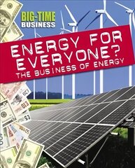 Big-Time Business: Energy for Everyone?: The Business of Energy Illustrated edition цена и информация | Книги для подростков и молодежи | pigu.lt
