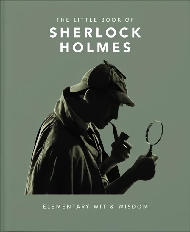 Little Book of Sherlock Holmes: Elementary Wit & Wisdom kaina ir informacija | Enciklopedijos ir žinynai | pigu.lt