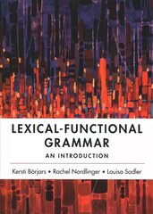 Lexical-Functional Grammar: An Introduction kaina ir informacija | Užsienio kalbos mokomoji medžiaga | pigu.lt