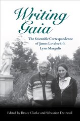 Writing Gaia: The Scientific Correspondence of James Lovelock and Lynn Margulis kaina ir informacija | Ekonomikos knygos | pigu.lt