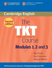 The TKT Course Modules 1, 2 and 3 (2nd Edition) цена и информация | Пособия по изучению иностранных языков | pigu.lt