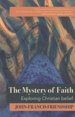 Mystery of Faith: Exploring Christian belief цена и информация | Духовная литература | pigu.lt