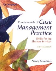 Fundamentals of Case Management Practice: Skills for the Human Services 5th edition kaina ir informacija | Socialinių mokslų knygos | pigu.lt
