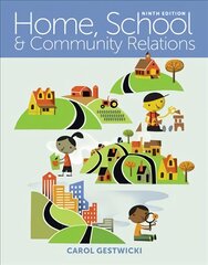 Home, School, and Community Relations: A Holistic Approach 9th edition kaina ir informacija | Socialinių mokslų knygos | pigu.lt