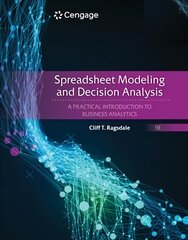 Spreadsheet Modeling and Decision Analysis: A Practical Introduction to Business Analytics 9th edition kaina ir informacija | Ekonomikos knygos | pigu.lt