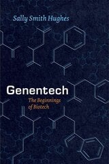 Genentech - the beginnings of biotech kaina ir informacija | Ekonomikos knygos | pigu.lt