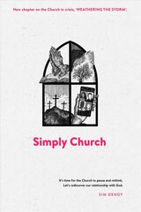 Simply Church (New Edition): It's time for the church to pause and rethink. Let's rediscover our relationship with God. kaina ir informacija | Dvasinės knygos | pigu.lt