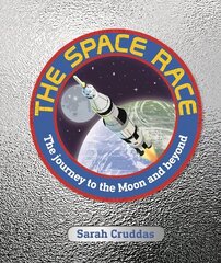 The Space Race: The Journey to the Moon and Beyond kaina ir informacija | Knygos paaugliams ir jaunimui | pigu.lt