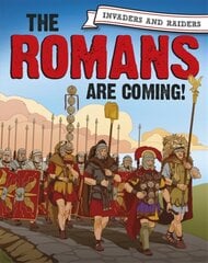 Invaders and Raiders: The Romans are coming! Illustrated edition цена и информация | Книги для подростков и молодежи | pigu.lt