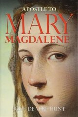 Apostle to Mary Magdalene kaina ir informacija | Dvasinės knygos | pigu.lt