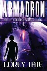Armadron: The Otherworld Series: Book 1 kaina ir informacija | Knygos paaugliams ir jaunimui | pigu.lt