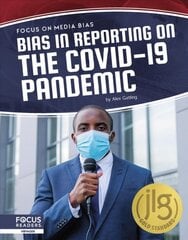 Focus on Media Bias: Bias in Reporting on the Covid-19 Pandemic kaina ir informacija | Knygos paaugliams ir jaunimui | pigu.lt