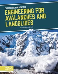 Engineering for Disaster: Engineering for Avalanches and Landslides kaina ir informacija | Knygos paaugliams ir jaunimui | pigu.lt