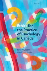 Ethics for the Practice of Psychology in Canada, Third Edition 3rd edition цена и информация | Исторические книги | pigu.lt